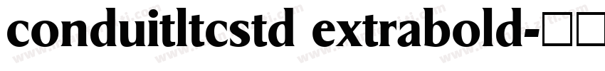 conduitltcstd extrabold字体转换